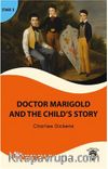 Doctor Marigold And The Child’s Story  Stage 2 İngilizce Hikaye (Alıştırma Ve Sözlük İlaveli)