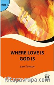 Where Love Is God Is Stage 2 İngilizce Hikaye (Alıştırma ve Sözlük İlaveli)