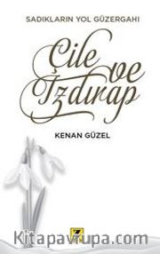 Çile Ve Izdırap