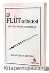 Flüt Güncesi & Flüt İçin Teknik Çalışmalar 