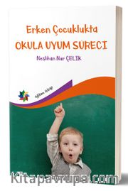 Erken Çocuklukta Okula Uyum
