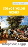 Sosyobiyoloji Nedir?  
