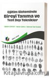Eğitim Sisteminde Bireyi Tanıma ve Test Dışı Teknikler