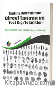 Eğitim Sisteminde Bireyi Tanıma ve Test Dışı Teknikler