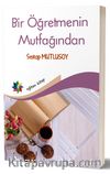Bir Öğretmenin Mutfağından 