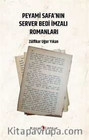 Peyami Safa’nın Server Bedi İmzali Romanları