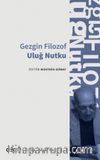 Gezgin Filozof Uluğ Nutku