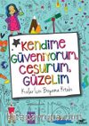 Kendime Güveniyorum, Cesurum, Güzelim:  Kızlar İçin Boyama Kitabı