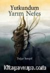 Yutkundum Yarım Nefes 