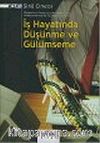 İş Hayatında Düşünme ve Gülümseme