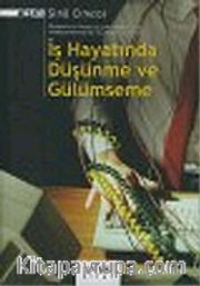 İş Hayatında Düşünme ve Gülümseme