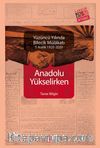 Anadolu Yükselirken & 100. Yılında Bilecik Mülakatı
