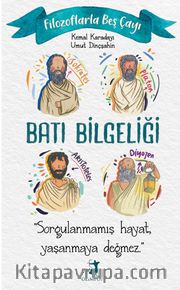 Filozoflarla Beş Çayı: Batı Bilgeliği