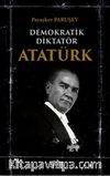 Demokratik Diktatör Atatürk
