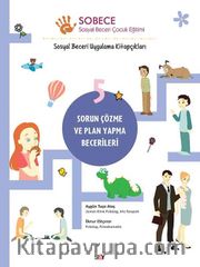 Sobece 5 / Sorun Çözme <br /> Plan Yapma Becerileri