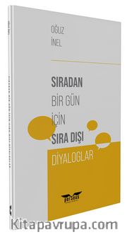 Sıradan Bir Gün için Sıra Dışı Diyaloglar