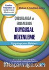 Çocuklarda ve Ergenlerde Duygusal Düzenlenme