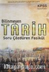 2016 KPSS Genel Kültür Bilinmeyen Tarih Soru Çözdüren Fasikül