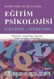 Eğitim Psikolojisi / Gelişim ve Öğrenme / Betül Aydın (büyük boy)