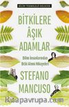 Bitkilere Aşık Adamlar