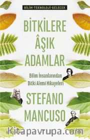 Bitkilere Aşık Adamlar