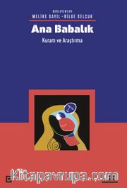 Ana Babalık: Kuram ve Araştırma