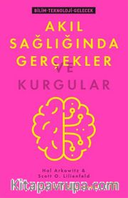 Akıl Sağlığında Gerçekler ve Kurgular