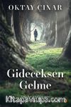 Gideceksen Gelme