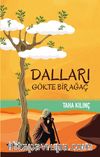 Dalları Gökte Bir Ağaç
