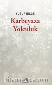 Karbeyaza Yolculuk