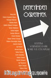 Deneyimden Öğrenmek <br /> Eğitim Vermeye Dair Soru ve Cevaplar