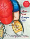 Mutsuz Olmak İstemeyen Çocuk