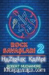Rock Savaşları 2: Hazırlık Kampı