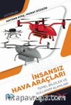 İnsansız Hava Araçları (İHA) Temel Bilgiler ve Kullanım Alanları