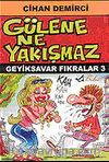 Gülene Ne Yakışmaz