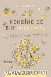Kendine De Bir ‘Merhaba’