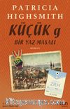 Küçük g & Bir Yaz Masalı