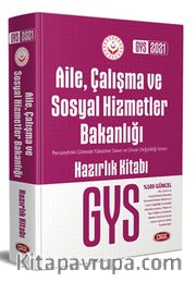 2021 Aile, Çalışma ve Sosyal Hizmetler Bakanlığı Gys Hazırlık Kitabı