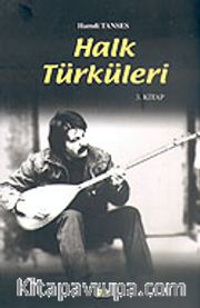 Halk Türküleri / 3. Cilt