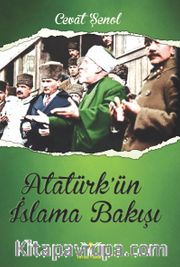 Atatürk’ün İslama Bakışı