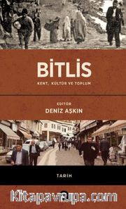 Bitlis <br /> Kent, Kültür ve Toplum