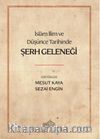 İslam İlim ve Düşünce Tarihinde Şerh Geleneği
