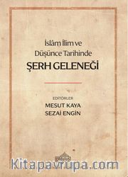 İslam İlim ve Düşünce Tarihinde Şerh Geleneği