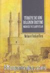 Türkiye’de Dini Bilginin Üretimi Medrese ve İlahiyatlar  