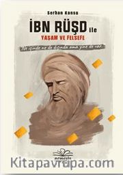 İbn Rüşd ile Yaşam ve Felsefe
