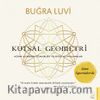 Kutsal Geometri & Kozmik Alfabenin Tezahürleri, Felsefesi ve Uygulamaları
