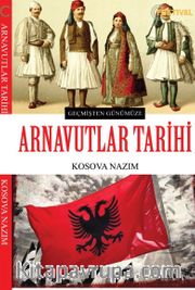 Geçmişten Günümüze Arnavutlar Tarihi
