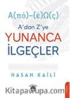 A’Dan Z’Ye Yunanca İlgeçler Α(Πό)-(Έ)Ω(Σ) 