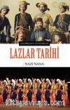 Geçmişten Günümüze Lazlar Tarihi
