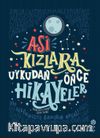 Asi Kızlara Uykudan Önce Hikayeler